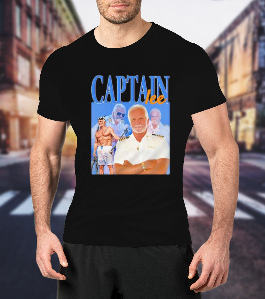 Captain Lee Below Deck Yacht Captain T-Shirt