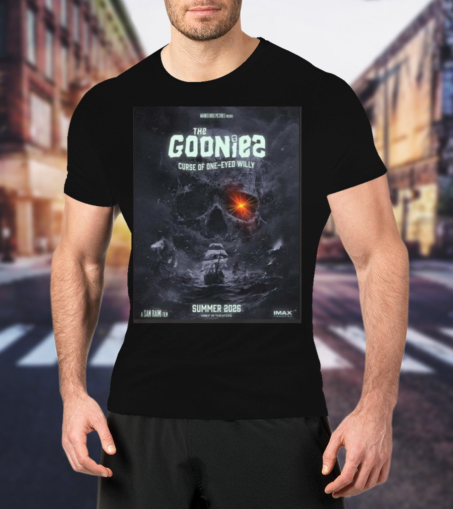 The Goonies 2 Curse Of One-Eyed Willy Summer 2026 IMAX Only In Theaters Warner Bros Pictures A Sam Raimi Film T-Shirt