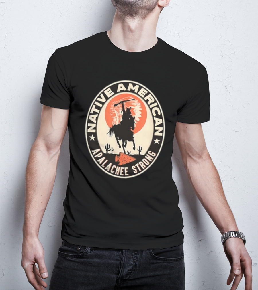 Native American Apalachee Strong Indian Pride Respect T-Shirt