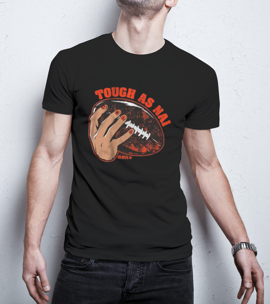 Tough As Nails Football Hand T-Shirt