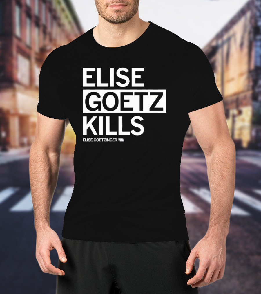 ELISE GOETZ KILLS ELISE GOETZINGER 33 T-Shirt