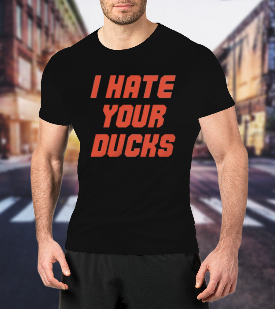 Oregon State Football Rivalry I Hate Your Ducks T-Shirt
