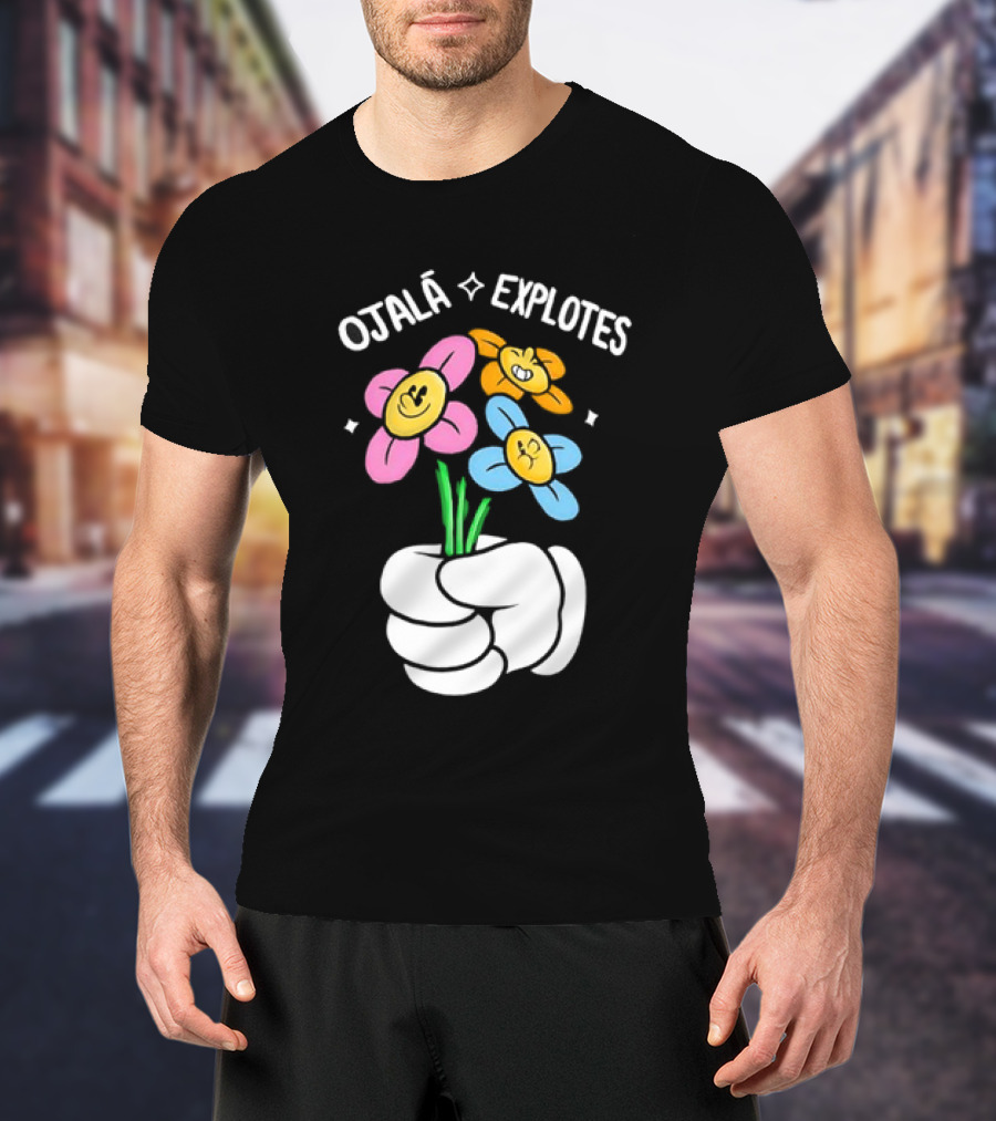 El Mariana Ojalá Explotes Happy Face Flowers T-Shirt