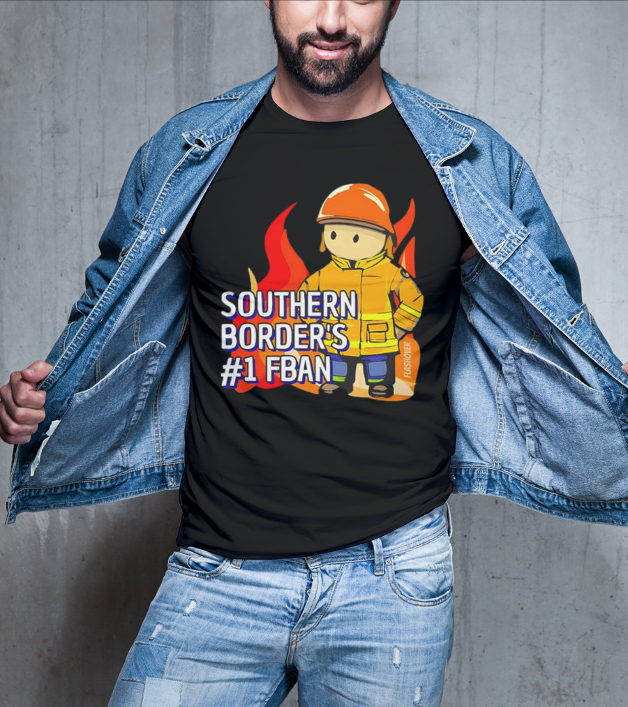 Southern Border's #1 FBAN Firefighter Cartoon Flames T-Shirt