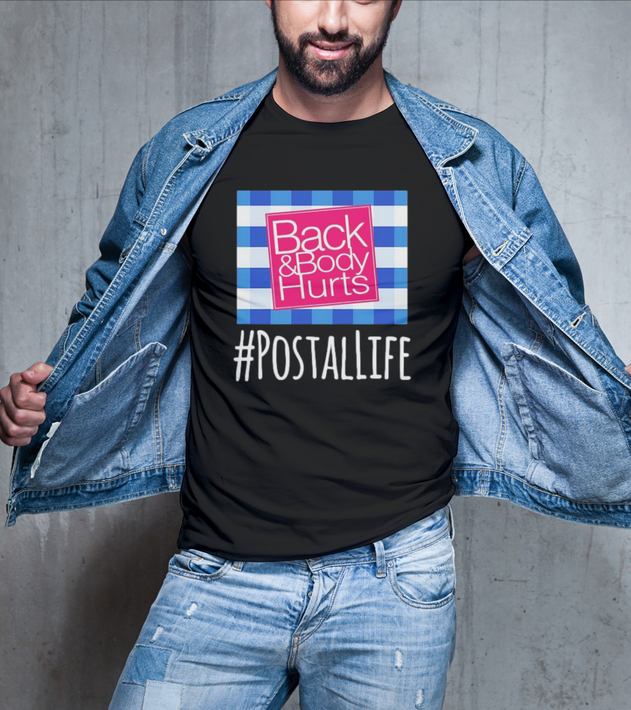 Back And Body Hurts #PostalLife Blue Checkered T-Shirt