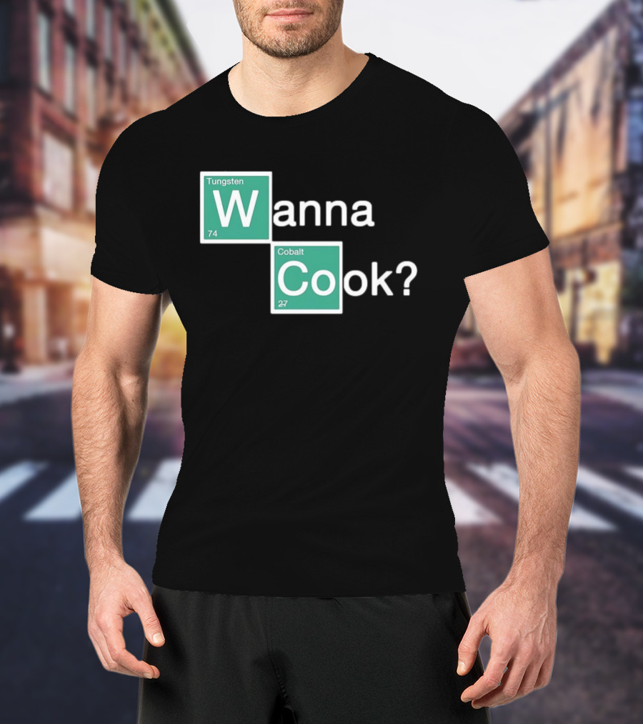 Breaking Bad Elements Style Wanna Cook? T-Shirt