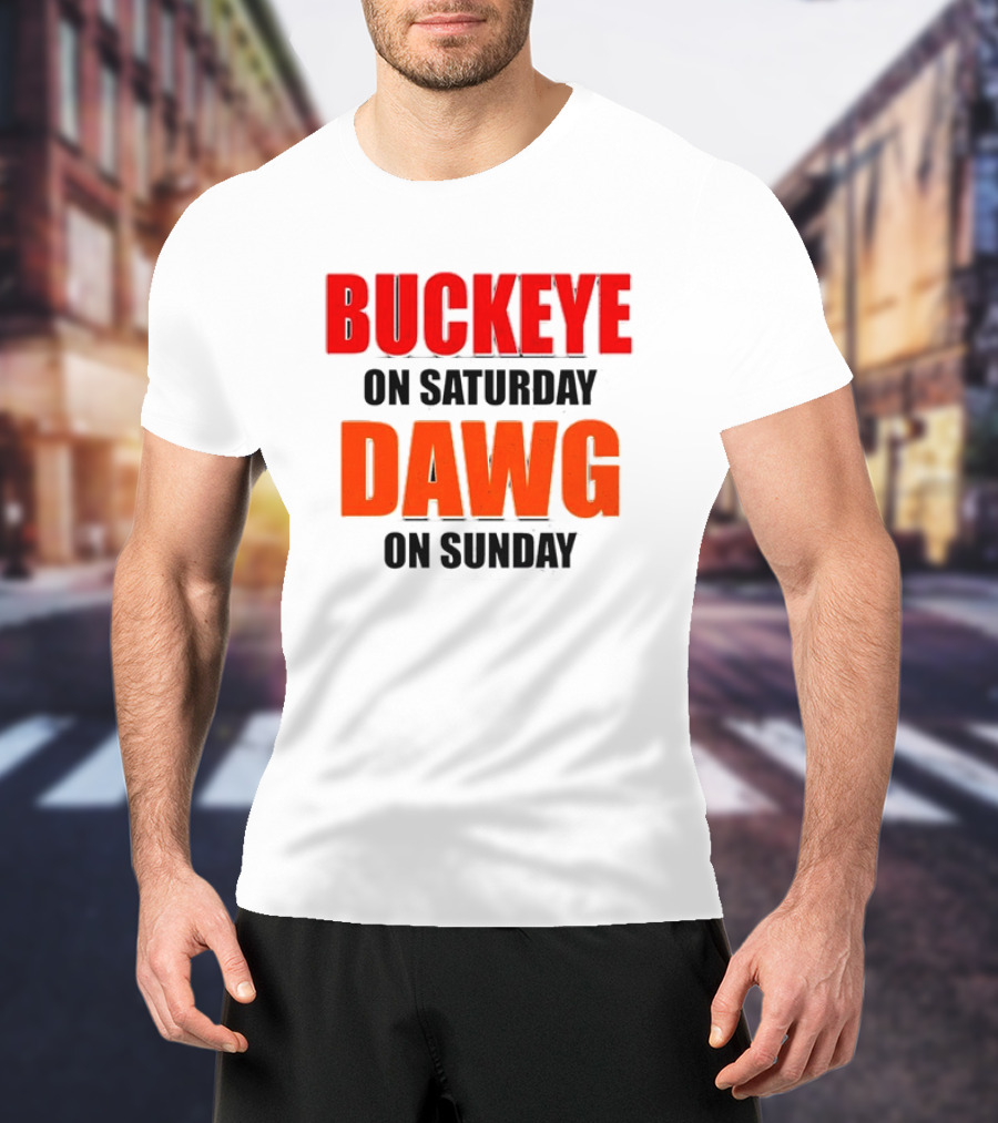 Buckeye On Saturday Dawg On Sunday Cleveland Ohio State Football Tailgate T-Shirt