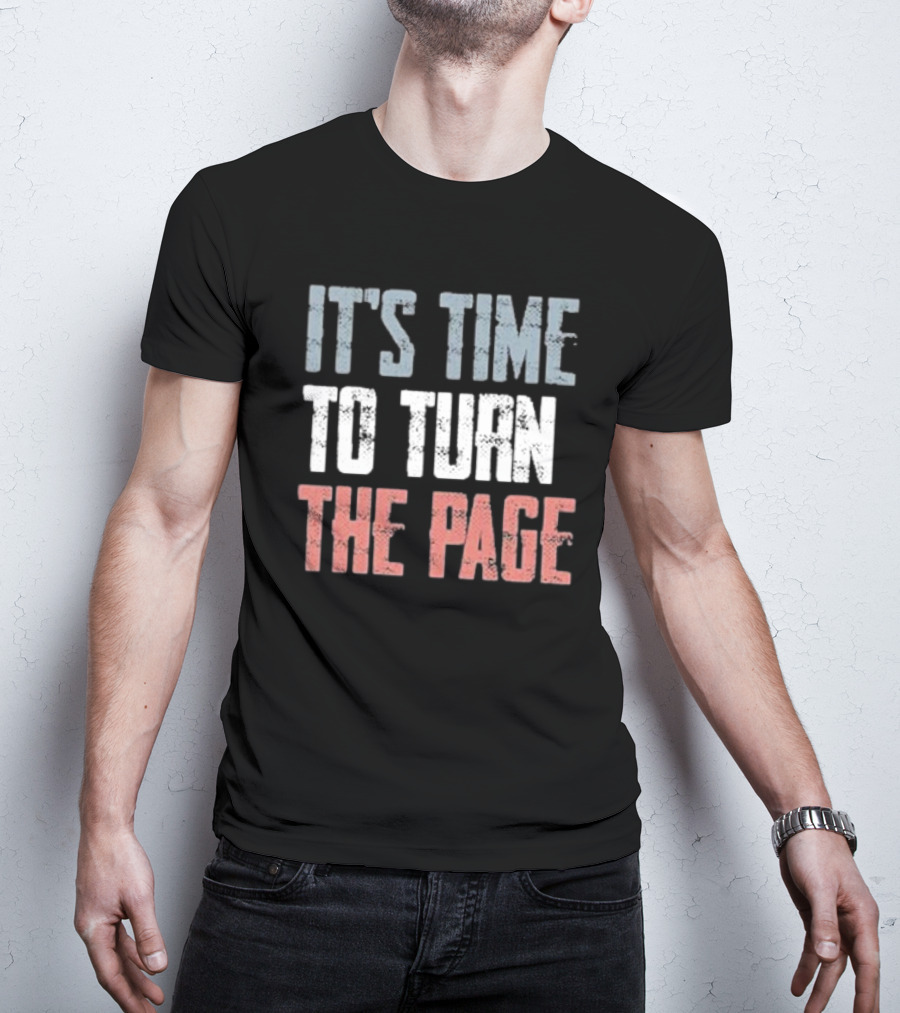 IT'S TIME TO TURN THE PAGE NEW BEGINNINGS T-Shirt