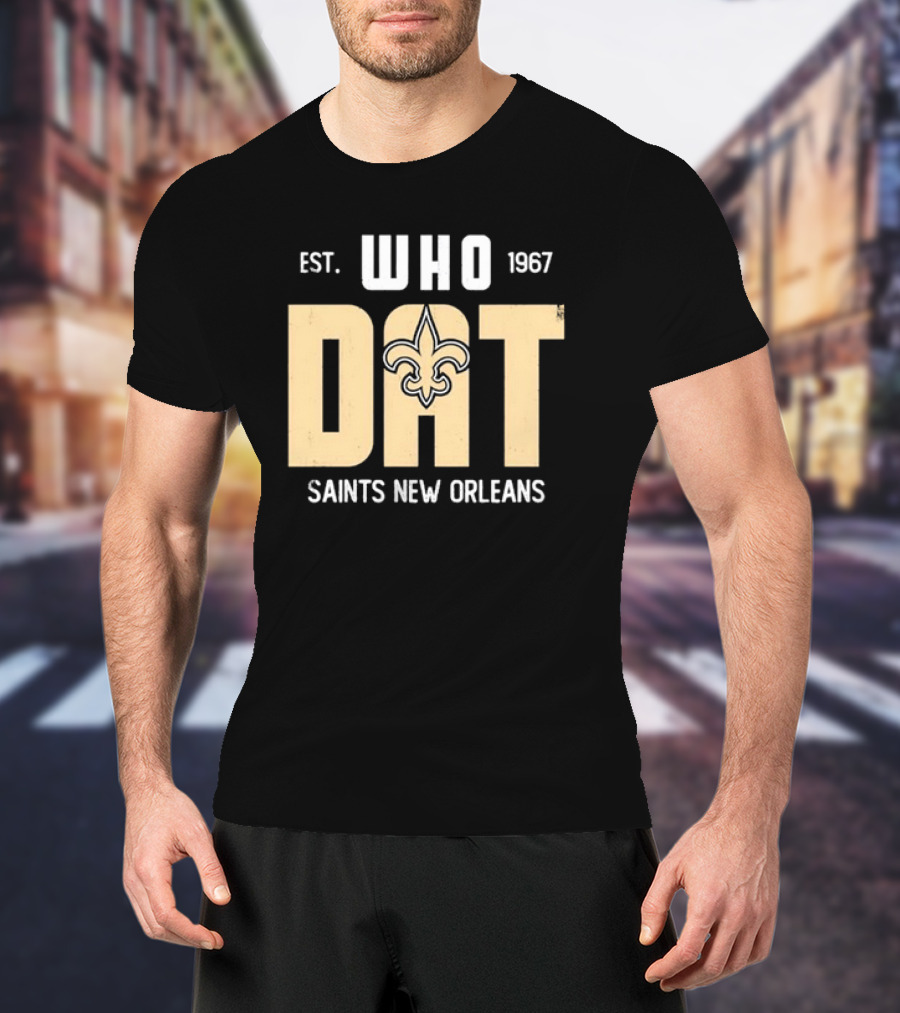 New Orleans Saints Who Dat Est 1967 Fleur-de-Lis T-Shirt