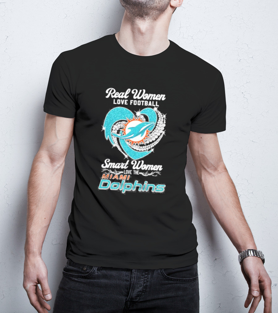 Real Women Love Football Smart Women Love The Miami Dolphins Diamonds T-Shirt