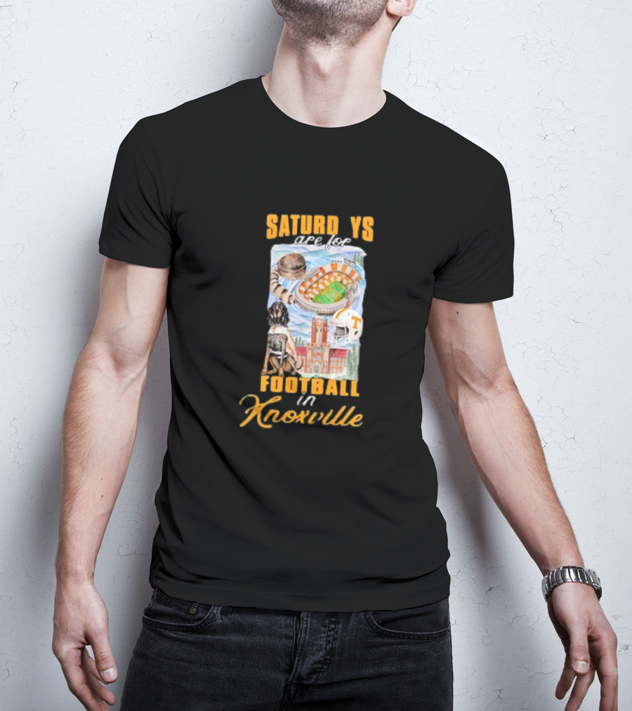 Saturdays Are For Football In Knoxville Tennessee Volunteers T-Shirt