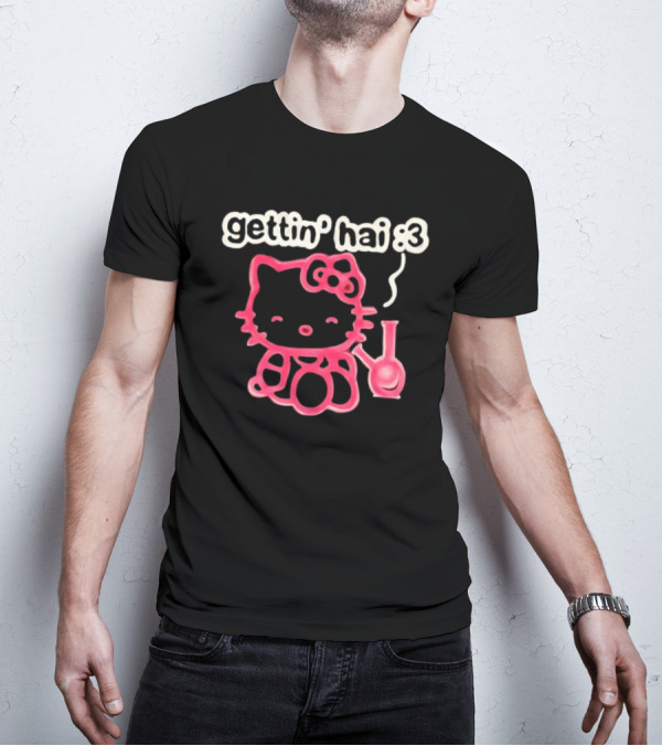 Gettin Hai :3 Hello Kitty Meme T-Shirt