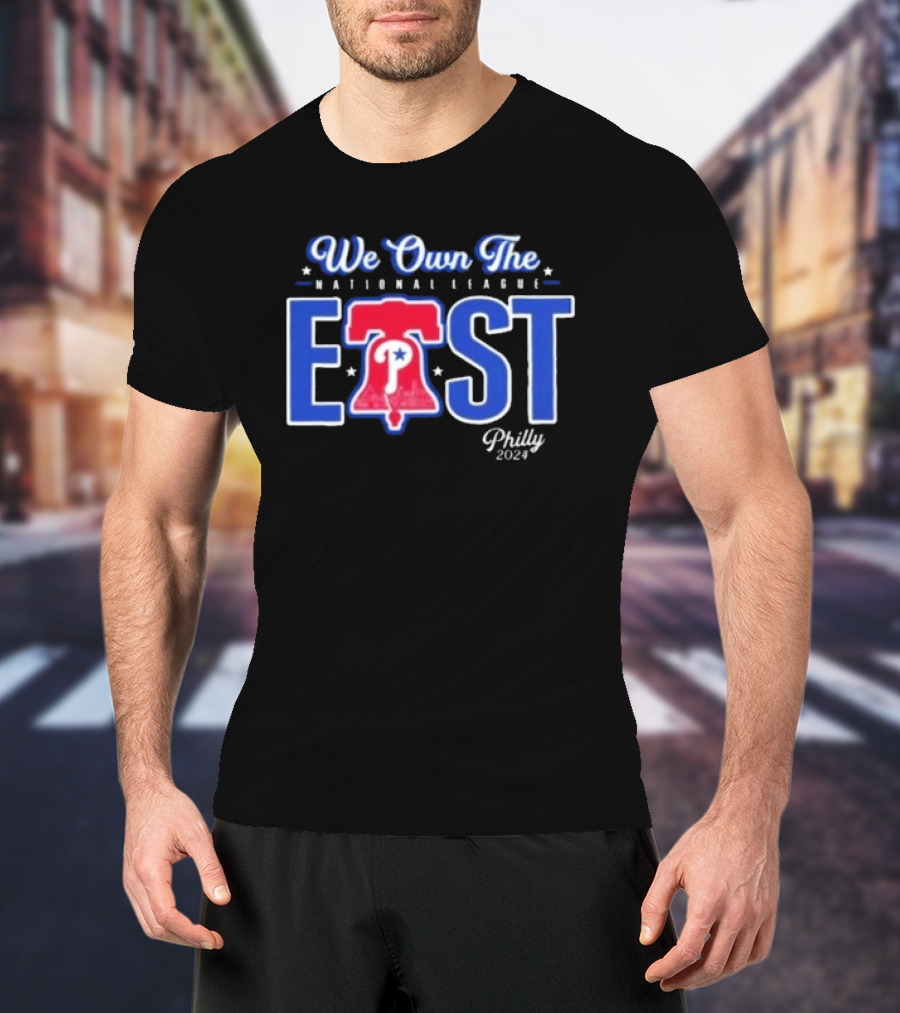 We Own The National League East Philly T-Shirt