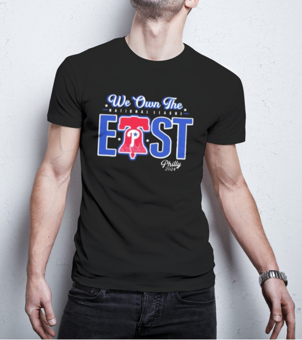We Own The National League East Philly T-Shirt