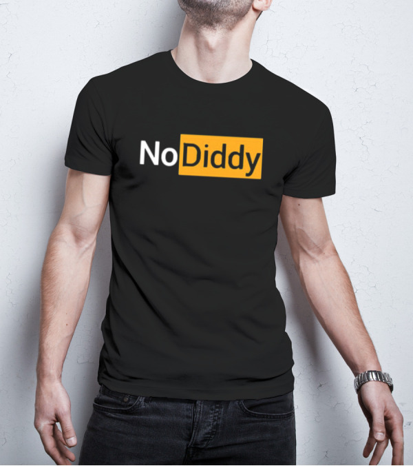 No Diddy Hub Funny P Diddy Parody No Diddy Text T-Shirt