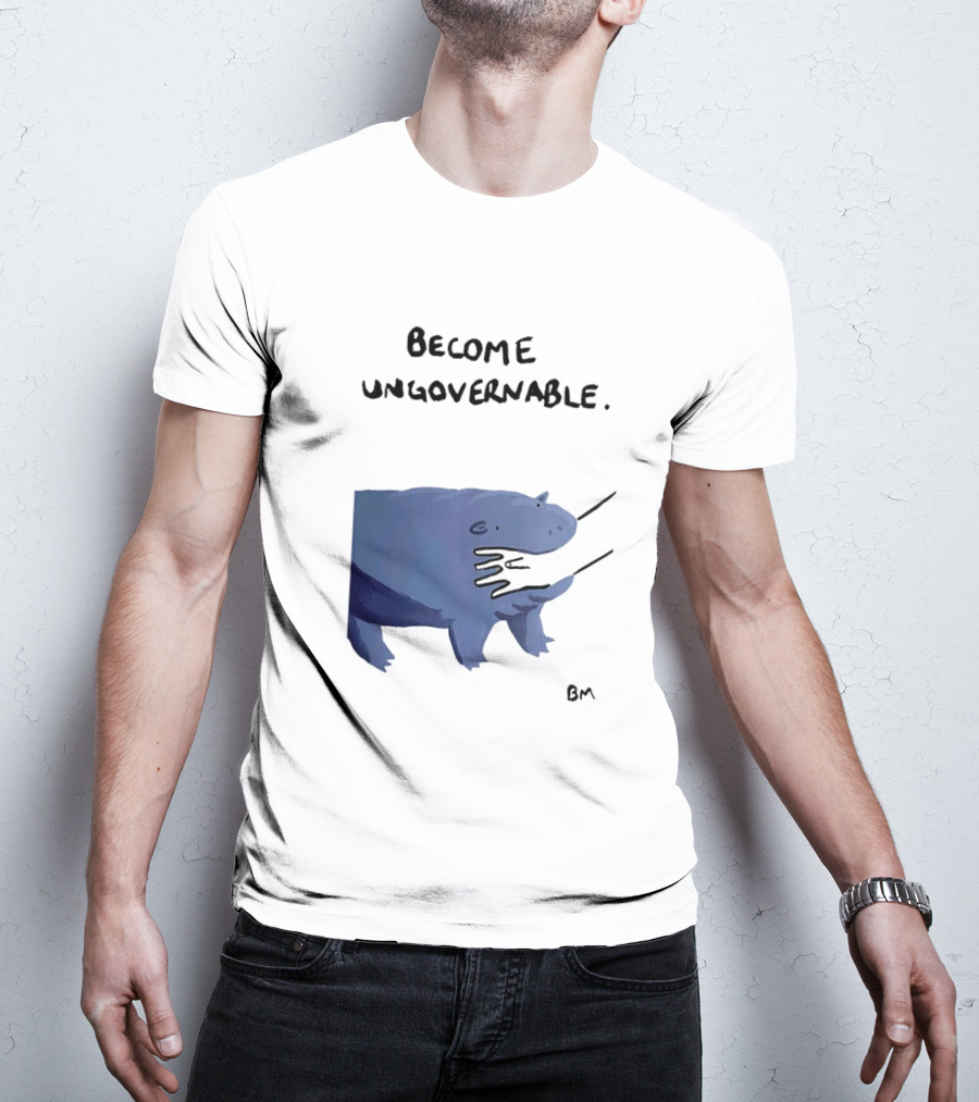 Become Ungovernable Hippo Resisting Pull With BM Signature T-Shirt