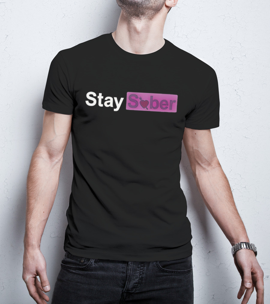 Stay Sober Valentine’s Heart Logo Funny T-Shirt