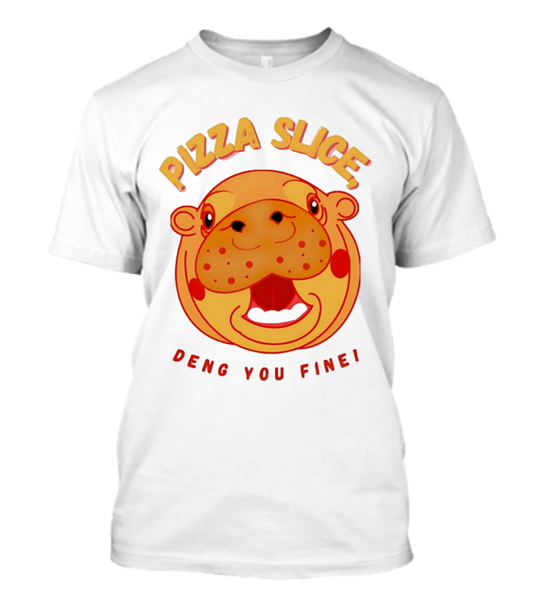 Pizza Slice Deng You Fine Cartoon Character T-Shirt