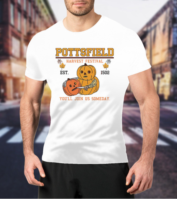 Pottsfield Harvest Festival Est. 1502 Pumpkin You'll Join Us Someday T-Shirt