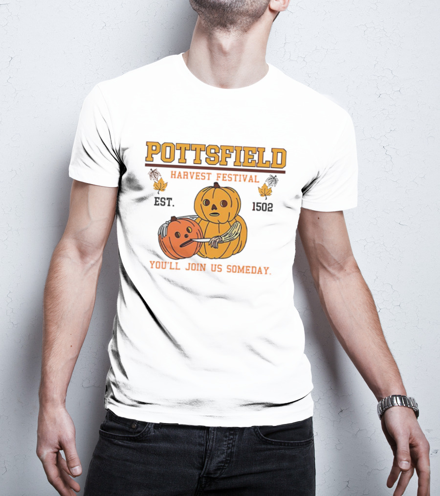 Pottsfield Harvest Festival Est. 1502 Pumpkin You'll Join Us Someday T-Shirt