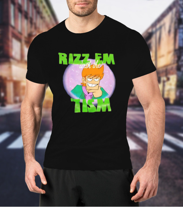 Eddsworld Rizz Em With The Tism T-Shirt