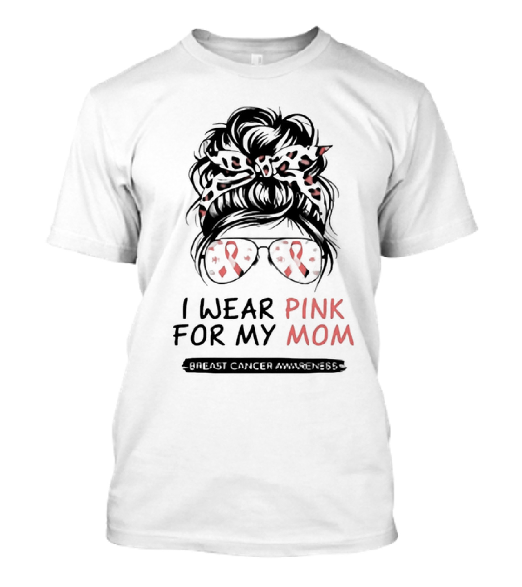 I Wear Pink For My Mom Breast Cancer Awareness Pink Ribbon Glasses And Bow T-Shirt