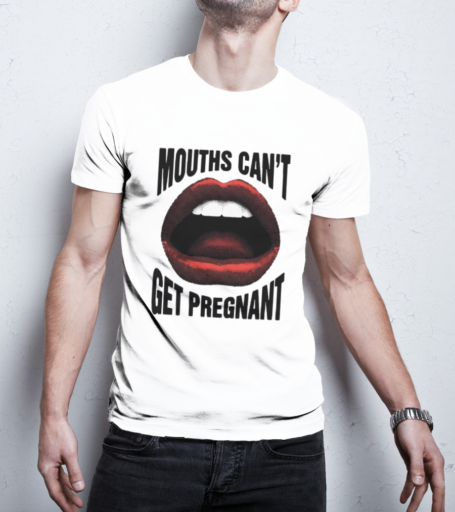 Mouths Can't Get Pregnant Bold Retro Pop Art Style Open Lips T-Shirt