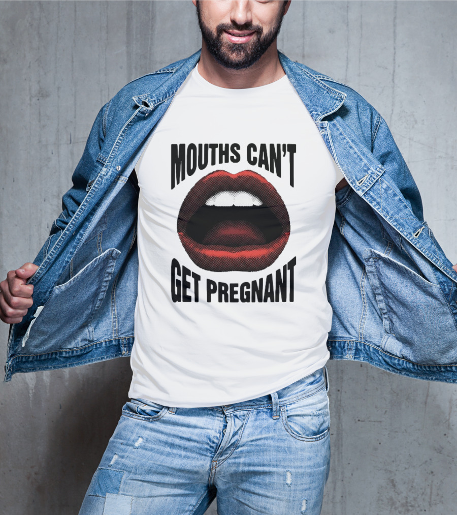 Mouths Can't Get Pregnant Bold Retro Pop Art Style Open Lips T-Shirt