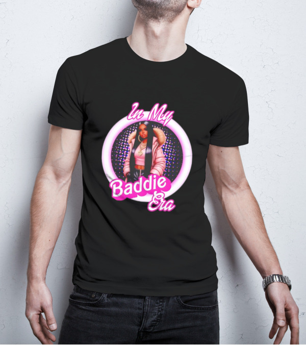 In My Baddie Era Confident Fashion T-Shirt