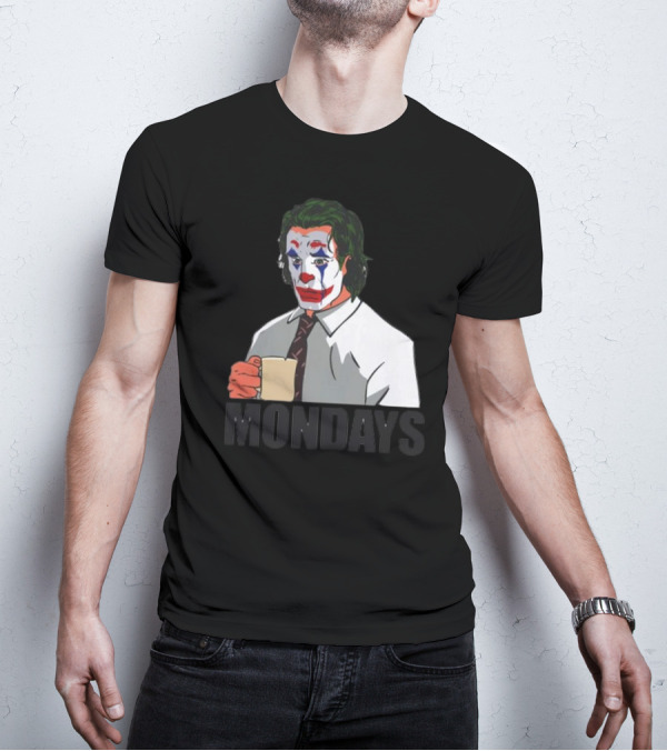 Joker Clown Drinking Coffee Mondays Mood T-Shirt
