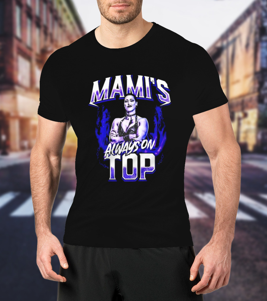 Mami's Always On Top Rhea Ripley T-Shirt