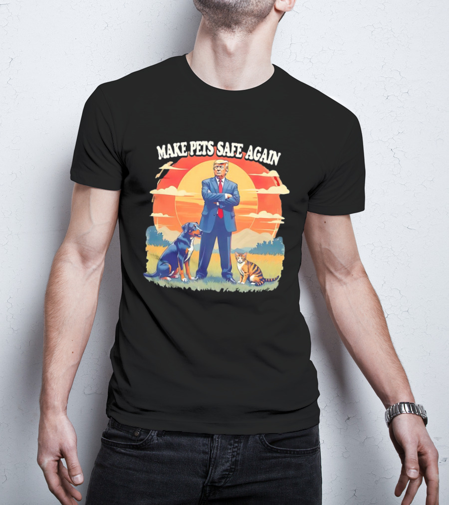 Make Pets Safe Again Dog Cat Sunset Scene T-Shirt