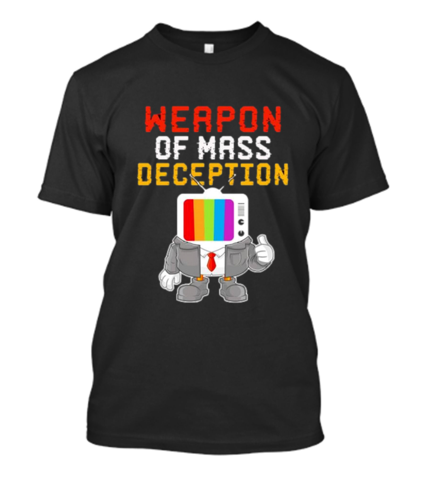 Weapon Of Mass Deception Television Cartoon In Suit With Rainbow Screen T-Shirt