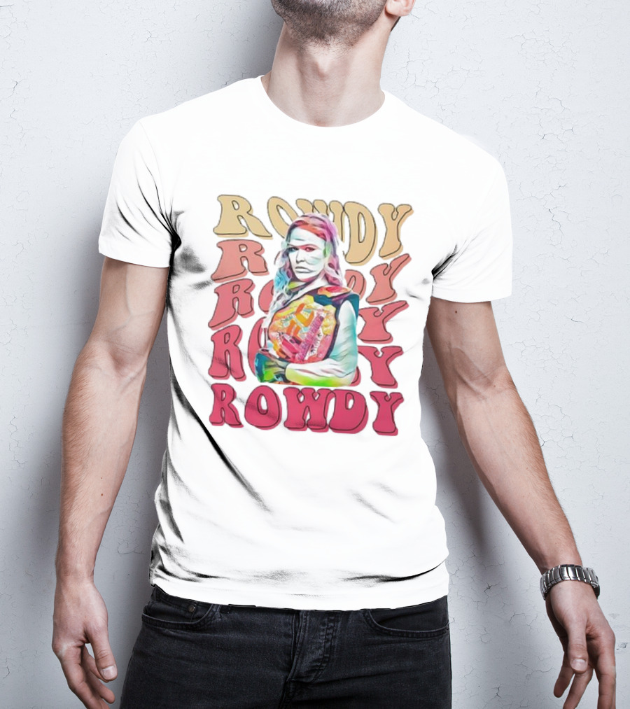 Rowdy Ronda Rousey T-Shirt
