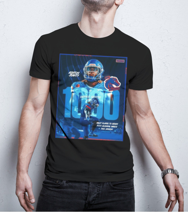 Ashton Jeanty Boise State 1000 Rushing Yards First Player This Season T-Shirt