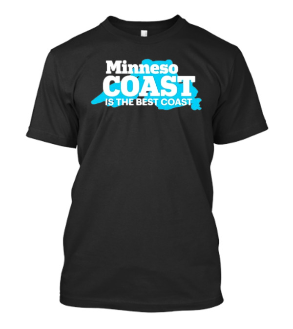 Minneso Coast Is The Best Coast T-Shirt