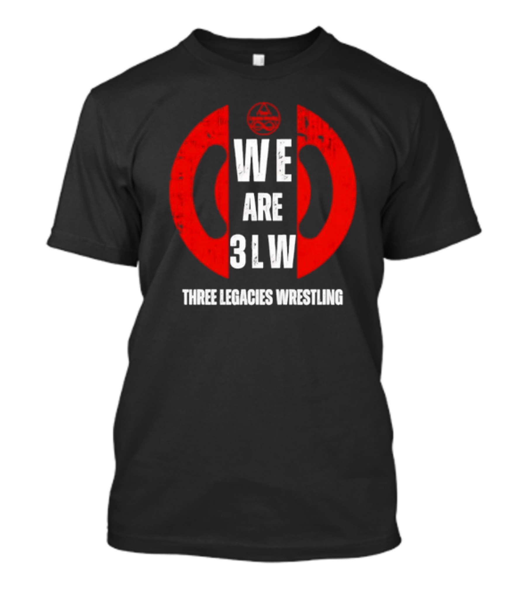 WE ARE 3LW Three Legacies Wrestling T-Shirt