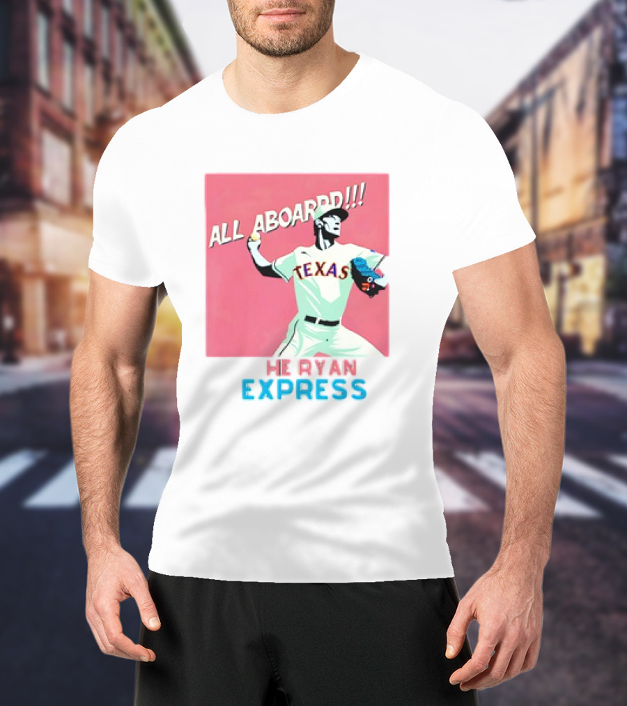 All Aboard Texas Rangers Ryan Express MLB Nolan Ryan Fanatic T-Shirt