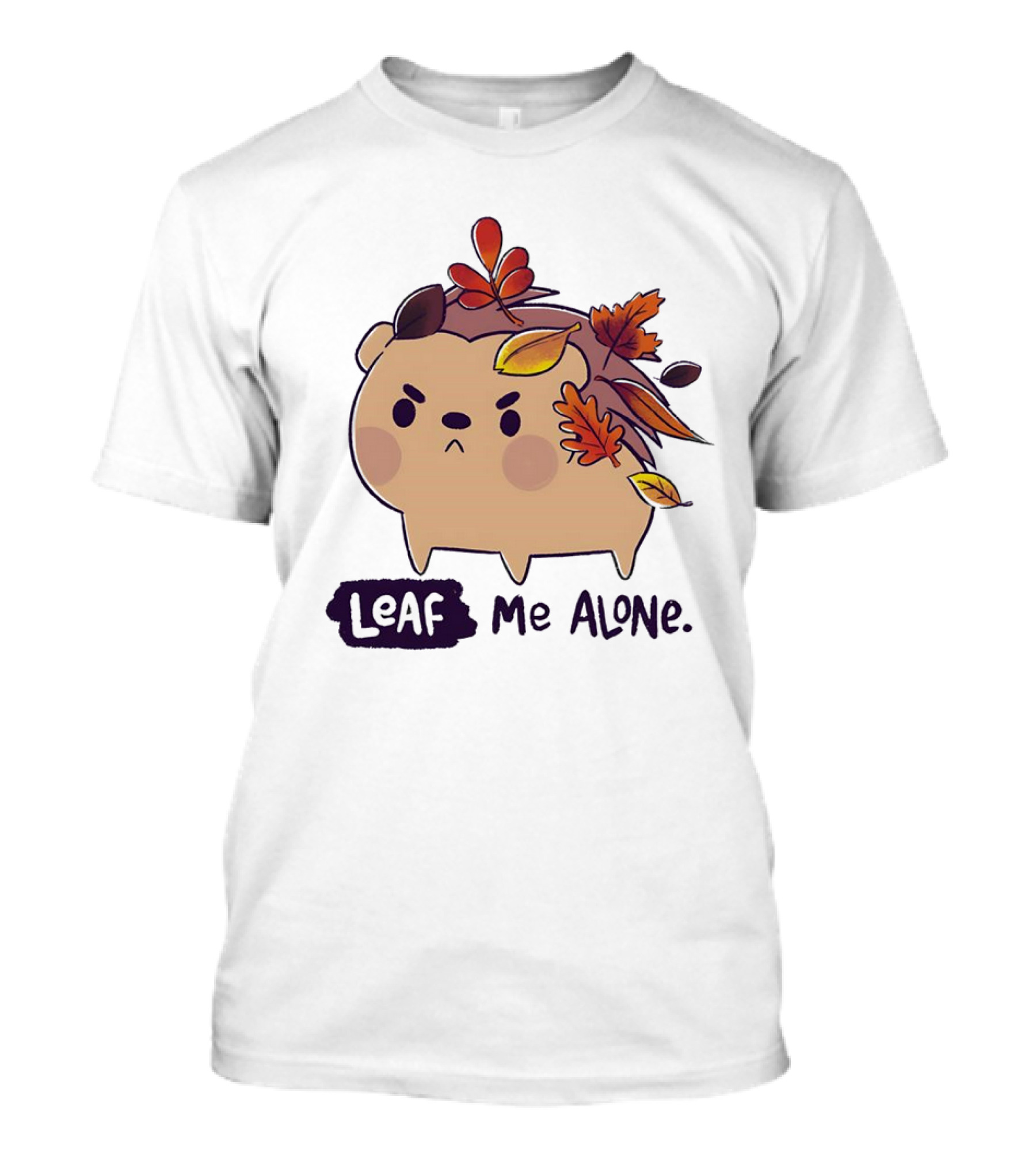 Grumpy Hedgehog Leaf Me Alone Autumn Leaves Mood T-Shirt