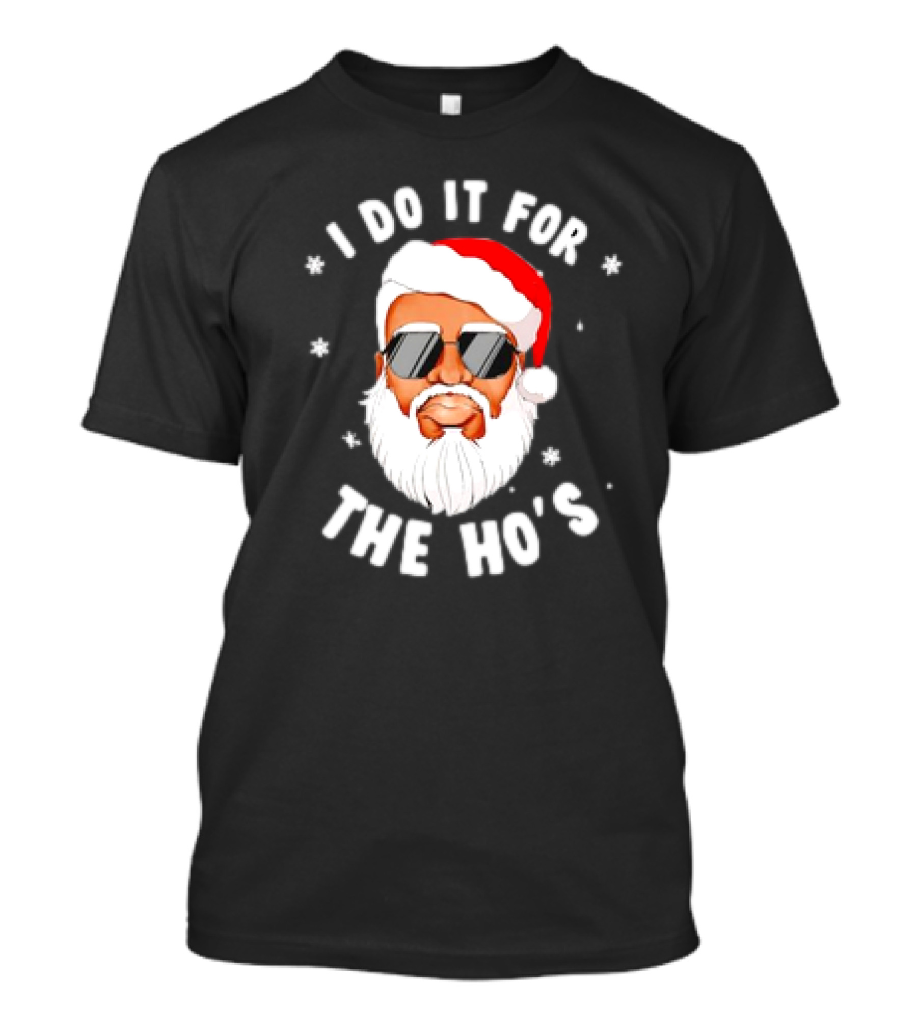 I Do It For The Ho's African American Santa Christmas Black T-Shirt