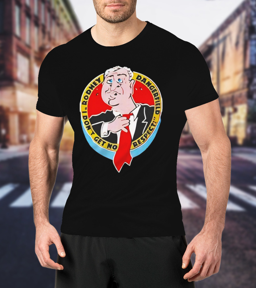 Rodney Dangerfield I Don't Get No Respect Vintage Red Tie Cartoon Comedy T-Shirt