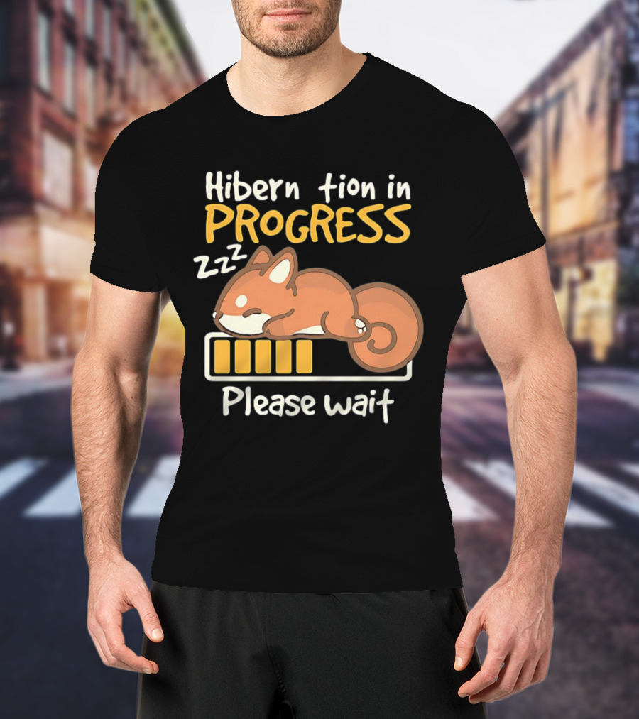 Hibernation In Progress Zzz Please Wait T-Shirt