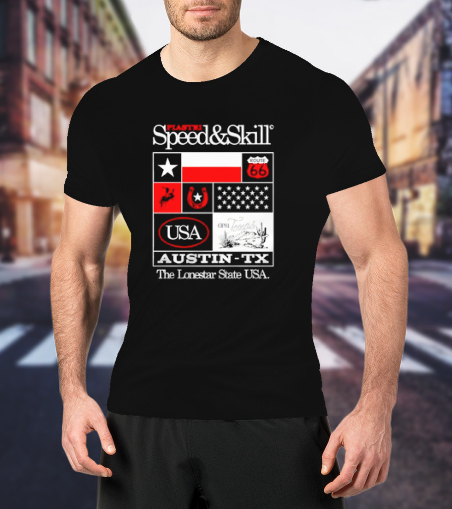 Plastr Speed And Skill Op81 Texas Route 66 Austin The Lonestar State USA T-Shirt