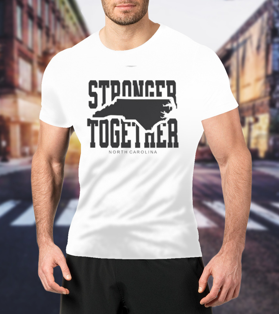 Stronger Together North Carolina Map T-Shirt