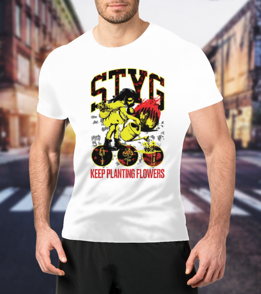 STYG Keep Planting Flowers Watering Can Explosion T-Shirt