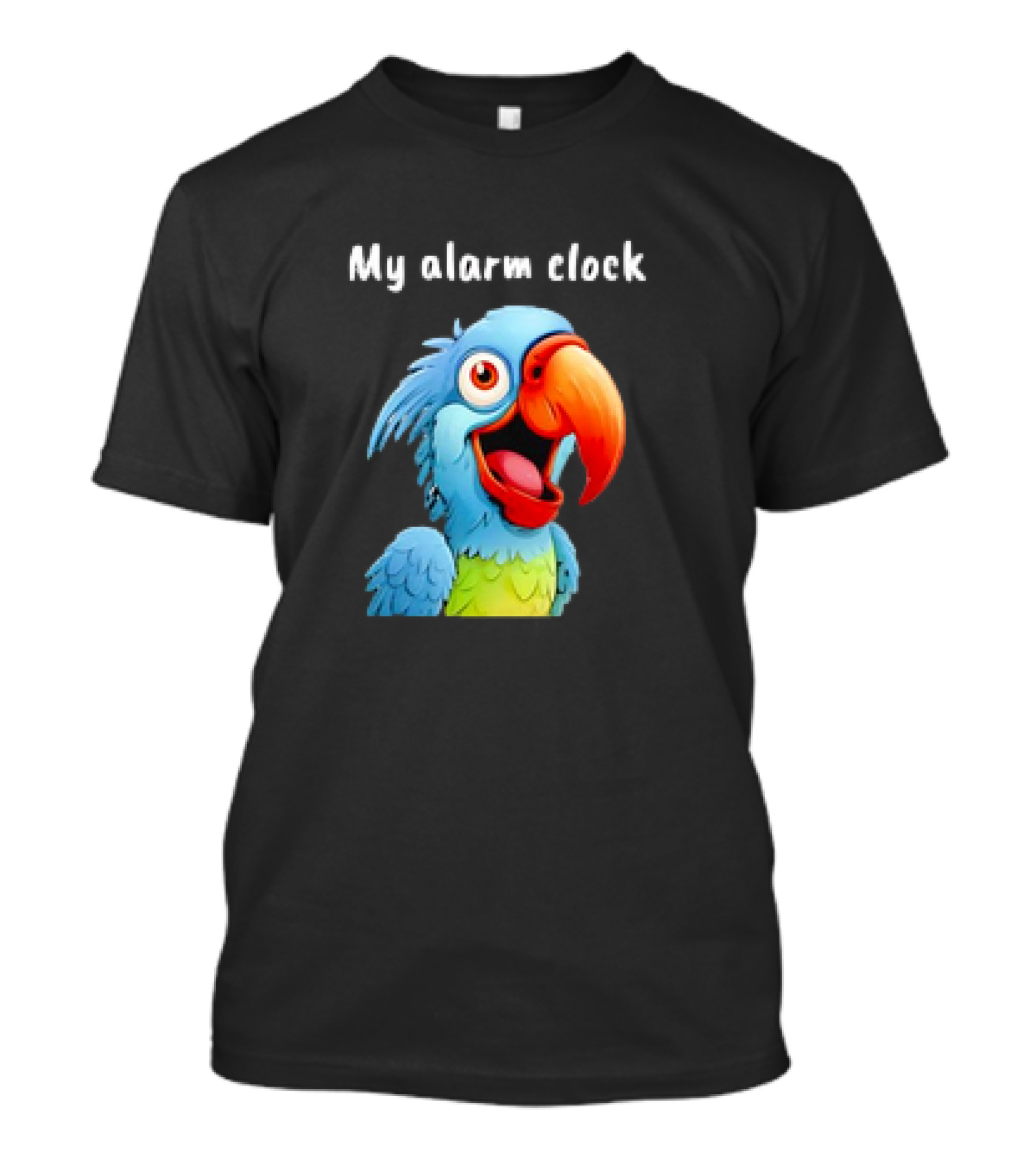 My Alarm Clock Parrot Alarm T-Shirt