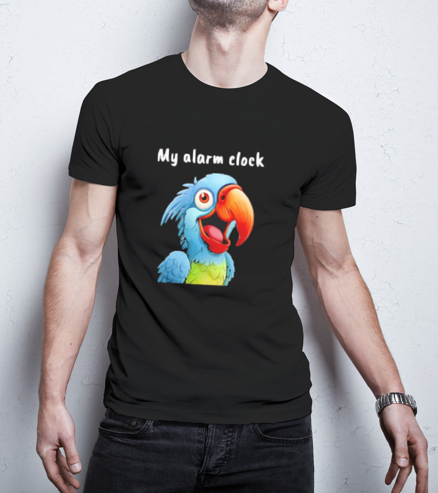 My Alarm Clock Parrot Alarm T-Shirt
