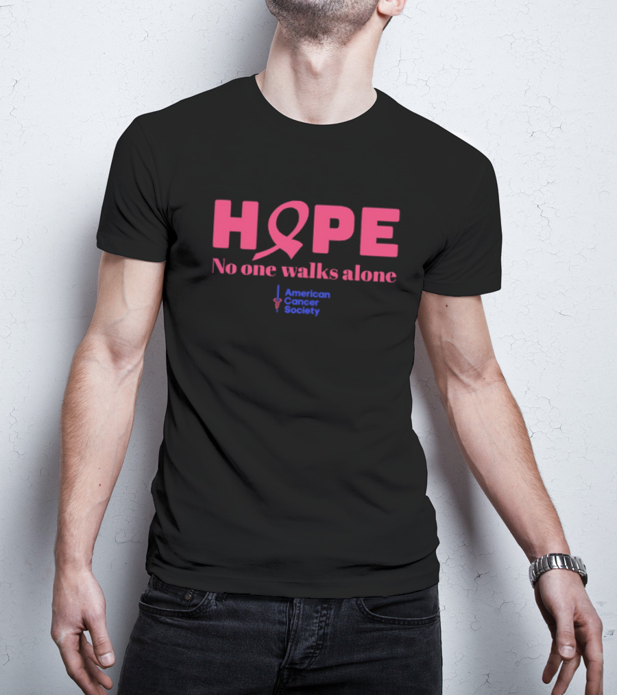 Hope No One Walks Alone Breast Cancer American Cancer Society T-Shirt