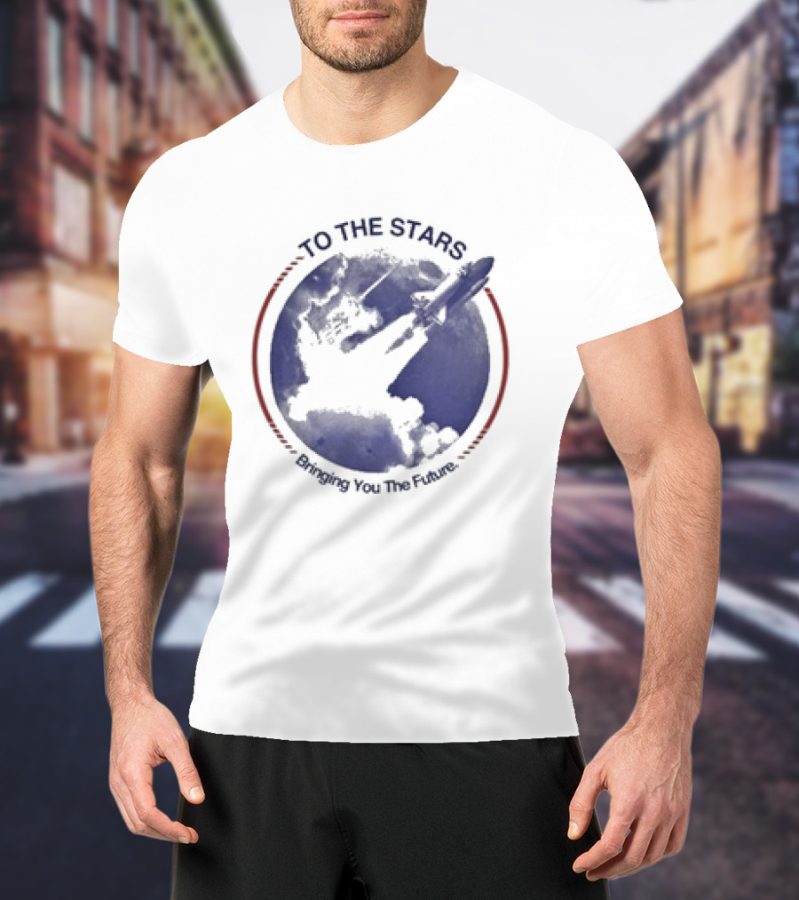 To The Stars Bringing You The Future Rocket Launch T-Shirt
