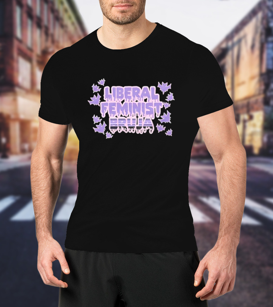 Liberal Feminist Bruja Dripping Text With Purple Leaf Accents T-Shirt